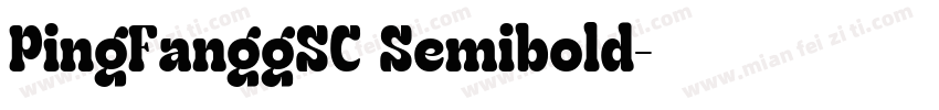 PingFanggSC Semibold字体转换